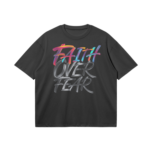 Faith Over Fear: Unisex Tee.